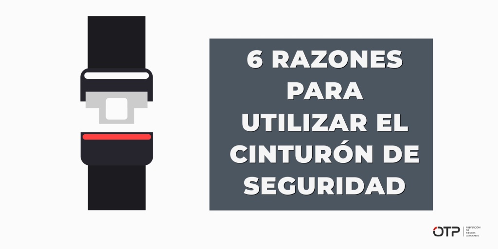 Infografía: 6 razones para utilizar el cinturón de seguridad